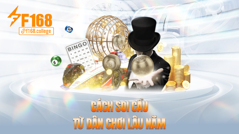 Cách soi cầu từ dân chơi lâu năm