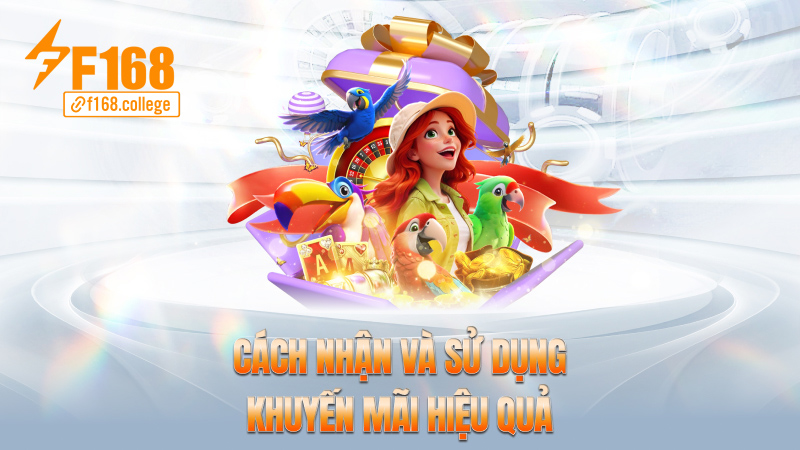 Cách nhận và sử dụng khuyến mãi hiệu quả
