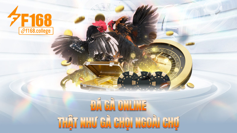 Đá gà online: Thật như gà chọi ngoài chợ
