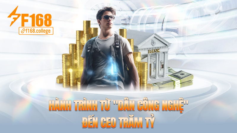 Hành trình từ "dân công nghệ" đến CEO trăm tỷ